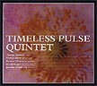 Timeless Pulse Quintent